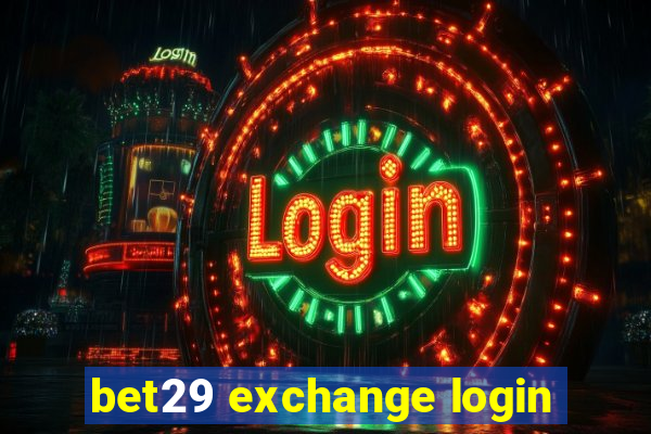 bet29 exchange login